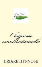 l hypnose Conversationnelle