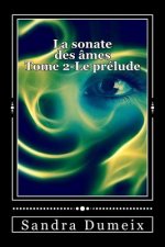 La sonate des âmes - Le prélude