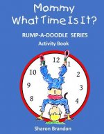 Rump-A-Doodle Series: What Time Is It?