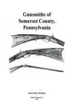 Gunsmiths of Somerset County, Pennsylvania