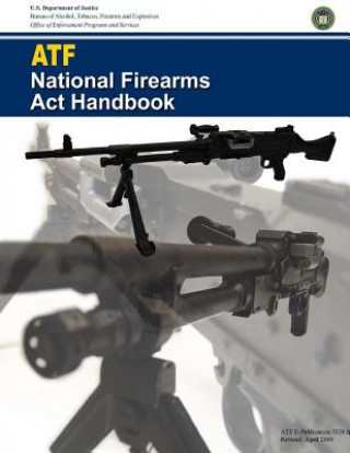 ATF National Firearms Act Handbook