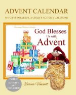 Advent Calendar: My Gifts for Jesus, A Child's Activity Calendar A God Bless Book Advent Calendar 2017 Christmas Gifts for Kids to Put