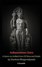 Ardhanarishvara Stotra: A Hymn on Unified Form of Shiva and Shakti by Shankara Bhagavadpaada