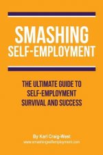 Smashing Self-Employment: The ultimate guide to self-employment survival and success.