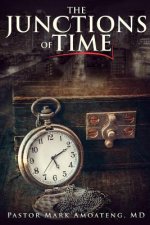 The Junctions Of Time