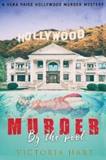 Murder by the Pool: A Vera Paige Hollywood Murder Mystery