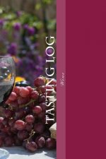 Tasting Log: Wine