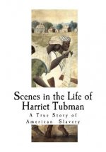 Scenes in the Life of Harriet Tubman