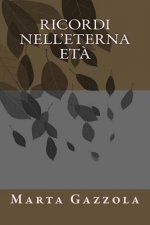 Ricordi nell'eterna et?
