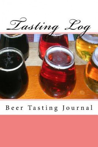 Tasting Log: Beer