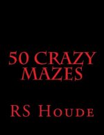 50 Crazy mazes
