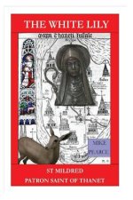 St Mildred: Patron Saint of Thanet