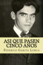 Asi que pasen cinco a?os