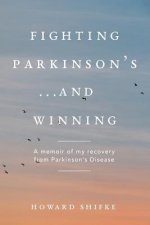 Fighting Parkinson's...and Winning