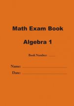 Math Exam Book: Algebra 1