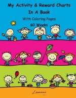 My Activity & Reward Charts In A Book With Coloring Pages (60 Weeks)