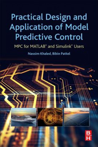 Practical Design and Application of Model Predictive Control