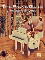 The Piano Guys - Christmas Together: Piano Solo with Optional Cello