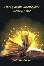 Cocos y hadas: Cuentos para ni?as y ni?os
