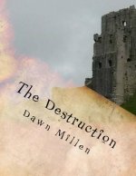 The Destruction: Prequel to Outback Exodus