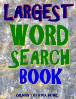 Largest Word Search Book: 133 Extra Large Print Themed Puzzles