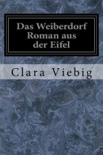 Das Weiberdorf Roman aus der Eifel
