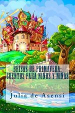 Brisas de primavera: cuentos para ni?os y ni?as