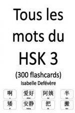 Tous les mots du HSK 3 (300 flashcards)