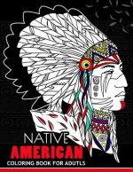 Native American Coloring Book for Adutls: Coloring Book for Girls Fun and Relaxing Designs