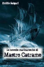 Le novelle marinaresche di mastro Catrame