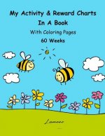 My Activity & Reward Charts In A Book With Coloring Pages (60 Weeks)