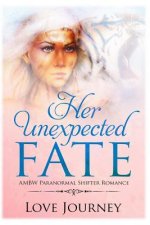 Her Unexpected Fate: AMBW Paranormal Shifter Romance
