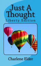 Just A Thought: Liberty Edition