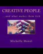 Creative People...and what makes them tick!