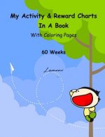 My Activity & Reward Charts In A Book With Coloring Pages (60 Weeks)