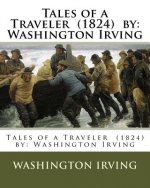 Tales of a Traveler (1824) by: Washington Irving