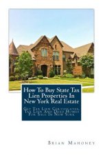 How To Buy State Tax Lien Properties In New York Real Estate