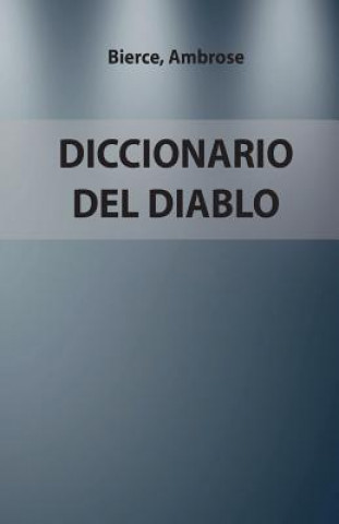 Diccionario del Diablo: Versión Completa. Edición Especial