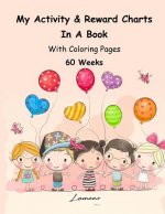 My Activity & Reward Charts In A Book With Coloring Pages (60 Weeks)