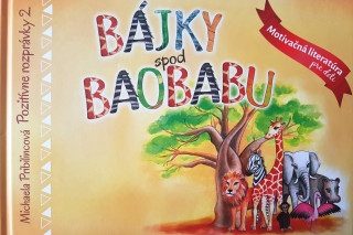Bájky spod baobabu - Pozitívne rozprávky 2