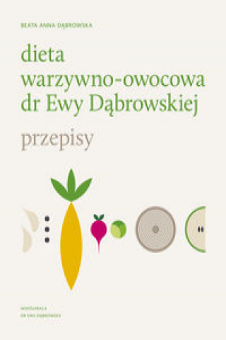 Dieta warzywno-owocowa dr Ewy Dabrowskiej Przepisy