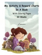 My Activity & Reward Charts In A Book With Coloring Pages (60 Weeks)