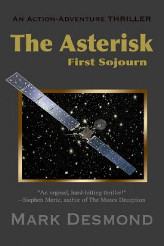 The Asterisk: First Sojourn