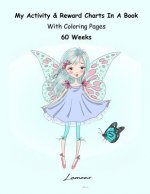 My Activity & Reward Charts In A Book With Coloring Pages (60 Weeks)