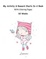 My Activity & Reward Charts In A Book With Coloring Pages (60 Weeks)