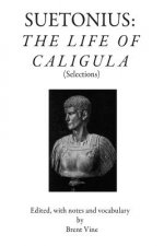 Suetonius: The Life of Caligula (Selections)