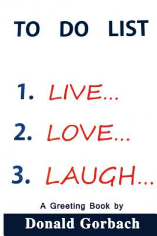 Live, Love, Laugh!