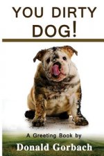 You Dirty Dog!