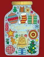 Christmas Time: Adult Coloring for Relaxation Meditation Blessing