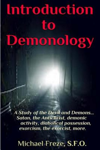 Introduction to Demonology: A Study of the Devil and Demons